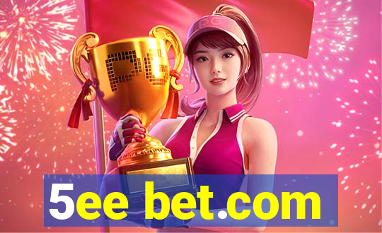 5ee bet.com